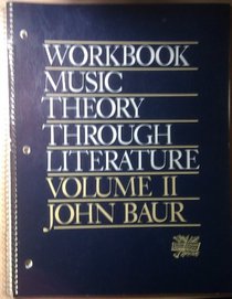 Music Theory Through Literature: Workbk v. 2