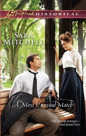 A Most Unusual Match (Love Inspired Historical, No 74)