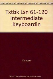Txtbk Lsn 61-120, Intermediate Keyboardin