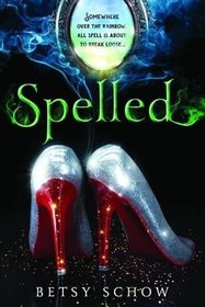 Spelled (Storymakers, Bk 1)