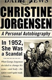 Christine Jorgensen: A Personal Autobiography