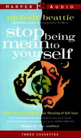 Stop Being Mean to Yourself