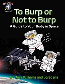 To Burp or Not to Burp: A Guide to Your Body in Space