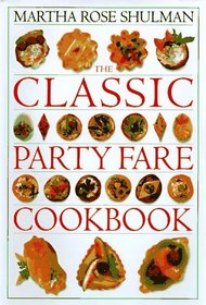 The Classic Party Fare Cookbook (Classic Cookbooks)