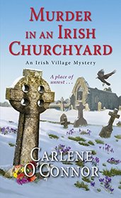 Murder in an Irish Churchyard (Irish Village Mystery, Bk 3)