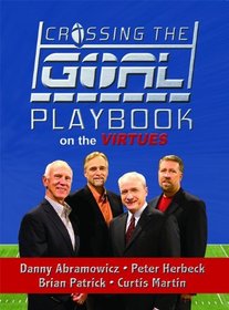 Crossing the Goal: Playbook on the Virtues