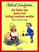 Als Klein- Ida auch mal Unfug machen wollte. ( Ab 6 J.).