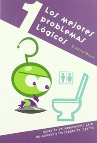 Los Mejores Problemas Logicos (Spanish Edition)