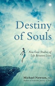 Destiny of Souls [Paperback] [Jan 01, 2017] Michael Newton