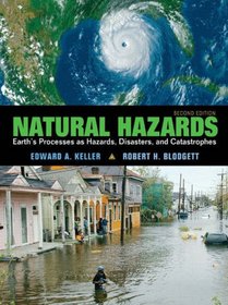 Natural Hazards: Earth's Processes as Hazards, Disasters and Catastrophes (2nd Edition)
