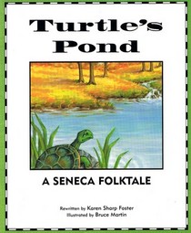 Turtle's Pond (Seneca Folktale)