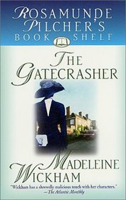 The Gatecrasher (Rosamunde Pilcher's Bookshelf)