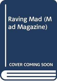 Raving Mad (Mad Magazine)