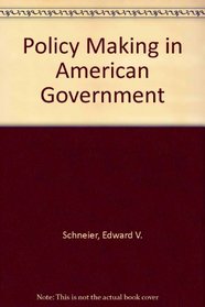 Policy Making in American Government
