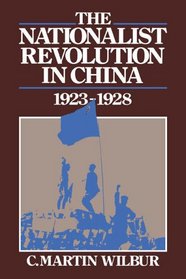 The Nationalist Revolution in China 1923-1928