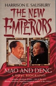 THE NEW EMPERORS: Mao & Deng; a Dual Biography