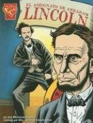 El asesinato de Abraham Lincoln (Historia Graficas) (Spanish Edition)
