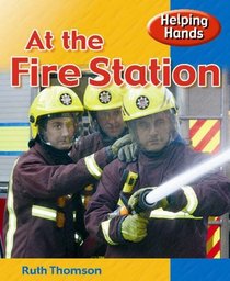 At the Fire Station (Helping Hands)