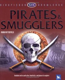 Pirates & Smugglers (Kingfisher Knowledge)