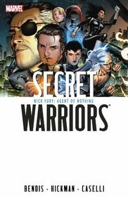 Secret Warriors, Vol. 1: Nick Fury, Agent of Nothing