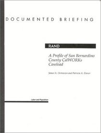 A Profile of San Bernardino County CalWORKs Caseload (Seeker Series)