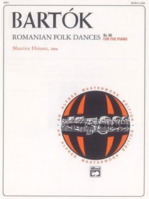 Romanian Folk Dances, Sz. 56, for the piano (Alfred Masterwork Edition)