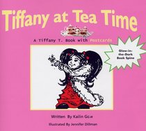 Tiffany at Tea Time (Tiffany T. Series)