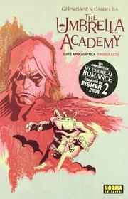 The Umbrella Academy 1: Suite Apocaliptica: Primer Acto/ Apocalypse Suite: First Act (Spanish Edition)