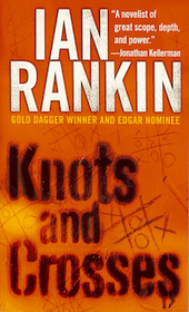 Knots and Crosses (Inspector Rebus, Bk 1)