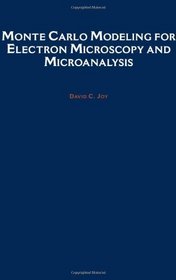 Monte Carlo Modeling for Electron Microscopy and Microanalysis (Oxford Series in Optical and Imaging Sciences)