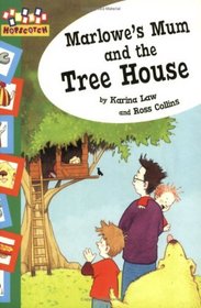 Marlowe's Mum and the Treehouse (Hopscotch)