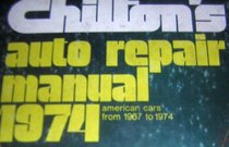 Chiltons Auto Repair Manual 1974