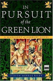 In Pursuit of the Green Lion  (Margaret of Ashbury, Bk 2) (Audio Cassette) (Abridged)