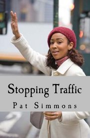 Stopping Traffic (Love at The Crossroads) (Volume 1)