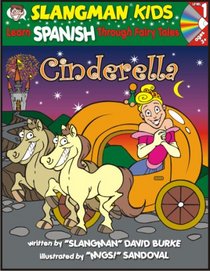 Learn Spanish Through Fairy Tales Cinderella Level 1 (Foreign Language Through Fairy Tales) (Foreign Language Through Fairy Tales)