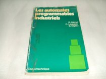 Les automates programmables industriels (Dunod technique) (French Edition)