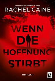 Wenn die Hoffnung stirbt (Stillhouse Lake, 3) (German Edition)