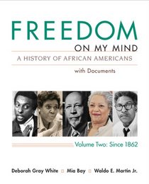 Freedom on My Mind, Volume 2: A History of African Americans with Documents