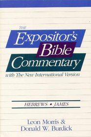 Hebrews and James (NIV Expositors Bible Commentaries)