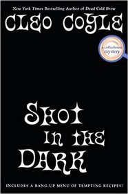 Shot in the Dark (Coffeehouse, Bk 17)