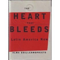 Heart That Bleeds, The : Latin America Now