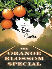 The Orange Blossom Special (Thorndike Press Large Print Americana Series)