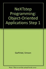NeXTstep Programming: Object-Oriented Applications Step 1