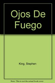 Ojos De Fuego / Firestarter (Spanish Edition)