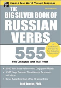 The Big Silver Book of Russian Verbs, 2nd Edition (Big Book Series)