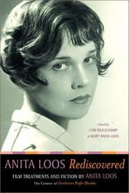 Anita Loos Rediscovered: Film Treatments and Fiction