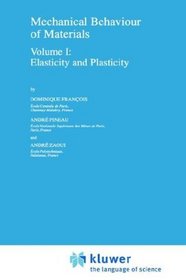 Mechanical Behaviour of Materials: Elasticity and Plasticity (Solid Mechanics and Its Applications)