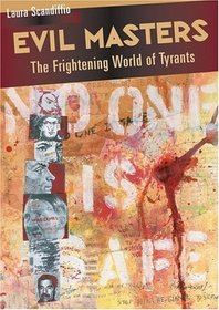 Evil Masters: The Frightening World of Tyrants