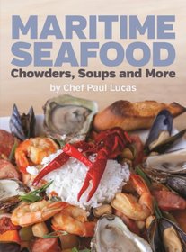 Maritime Seafood Chowders, Soups and More