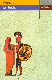 LA Iliada / The Iliad (Clasicos Universales)